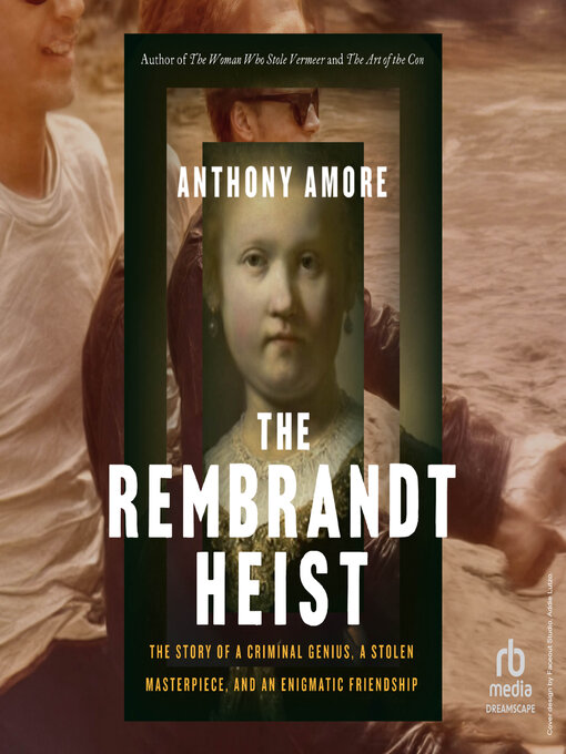 Title details for The Rembrandt Heist by Anthony Amore - Wait list
